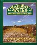 Railway Walks - Exploring Disused Railways by JONES, Gareth Lovett 